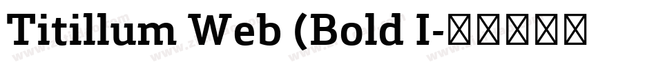 Titillum Web (Bold I字体转换